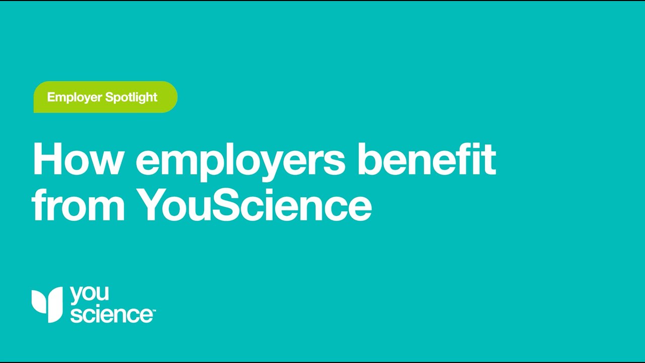 How employers benefit from YouScience Employer Spotlight