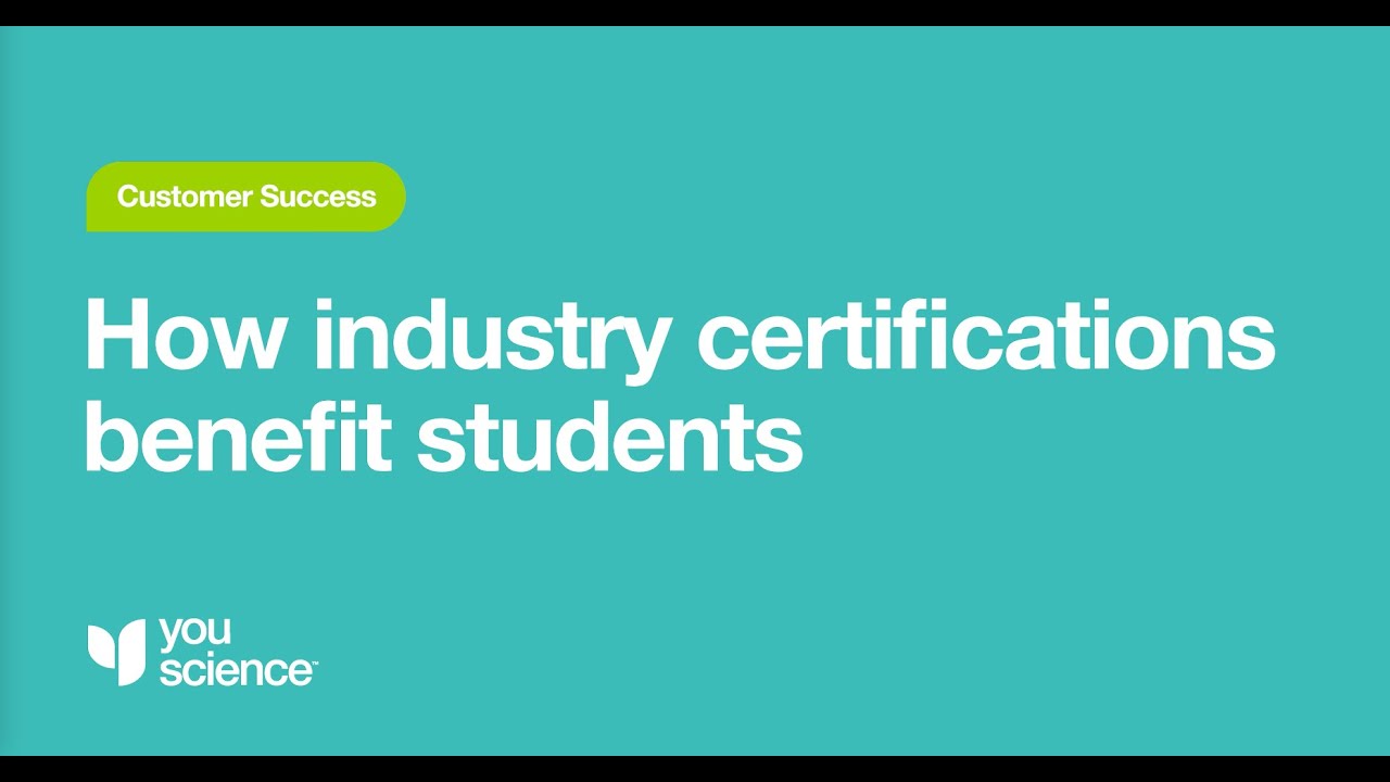 How YouScience Industry Certifications benefit students