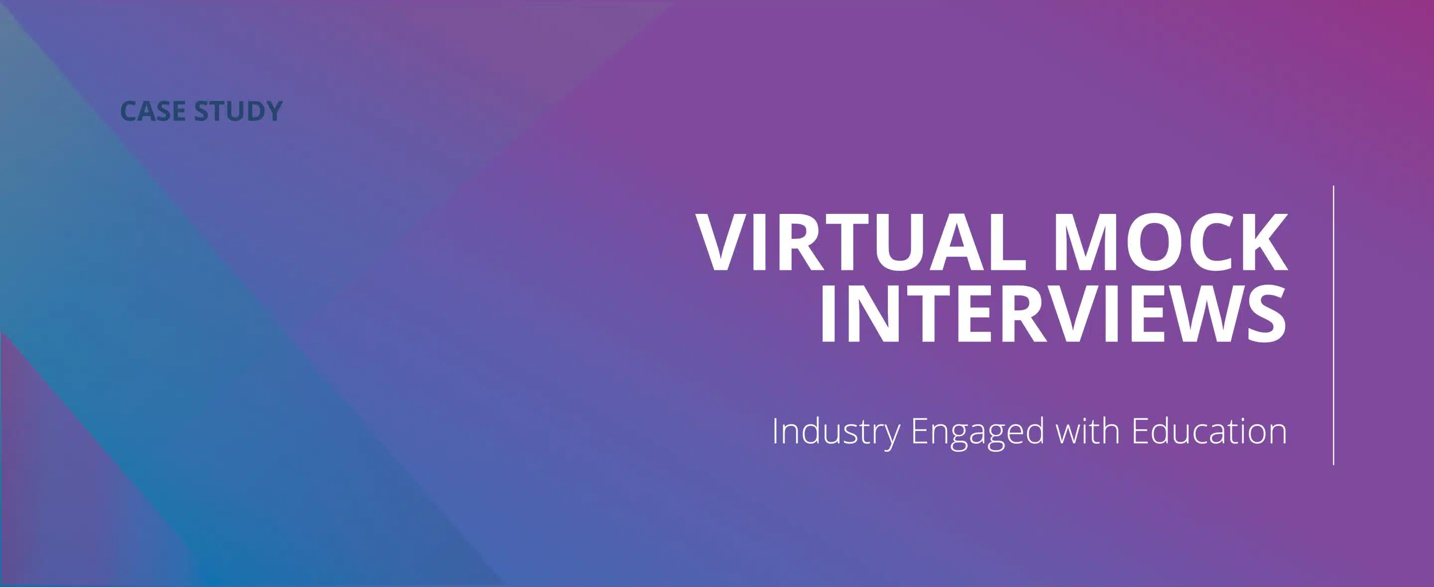 Virtual Mock Interviews – Industry Engaged With Education