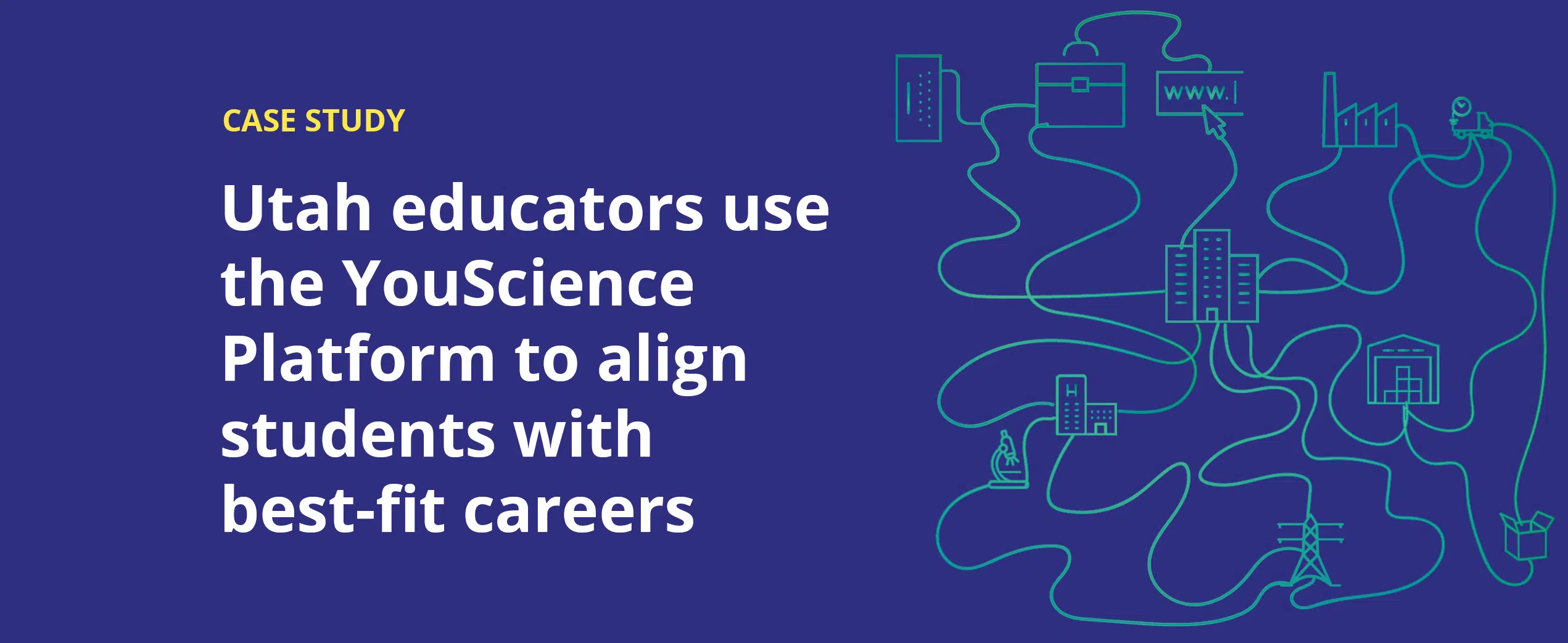 Utah educators use the YouScience Platform to align students with best-fit careers
