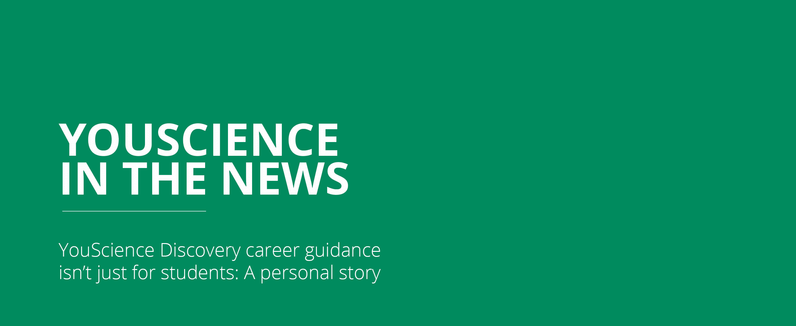 YouScience In the News: YouScience Discovery career guidance is not just for students: A personal story