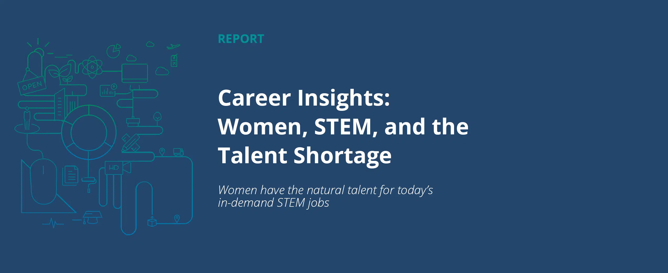 Career Insights: Women, STEM, and the Talent Shortage report