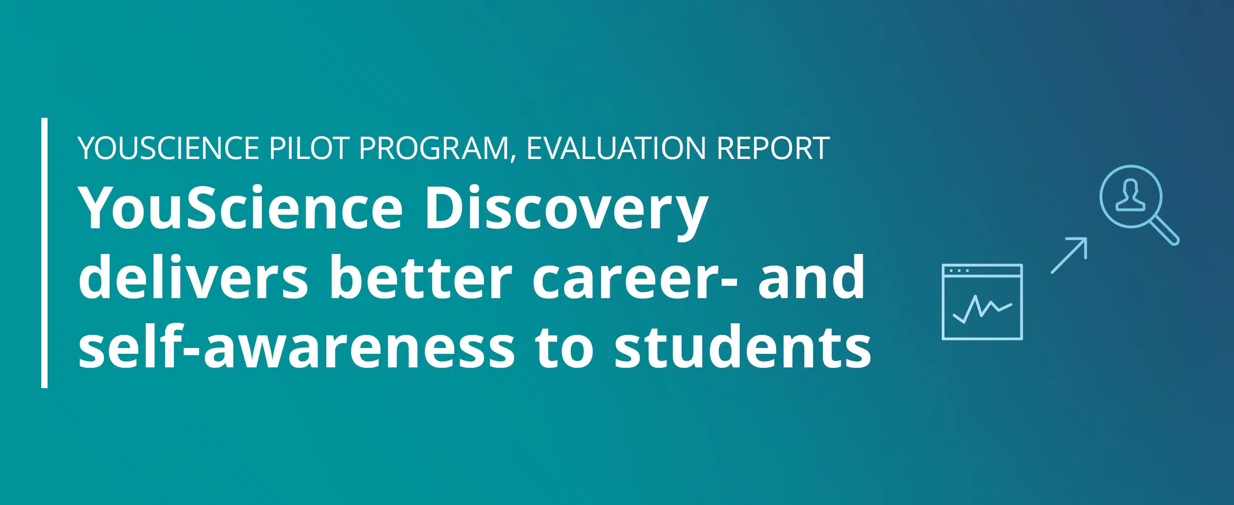 Discovery delivers better career and selfawareness YouScience