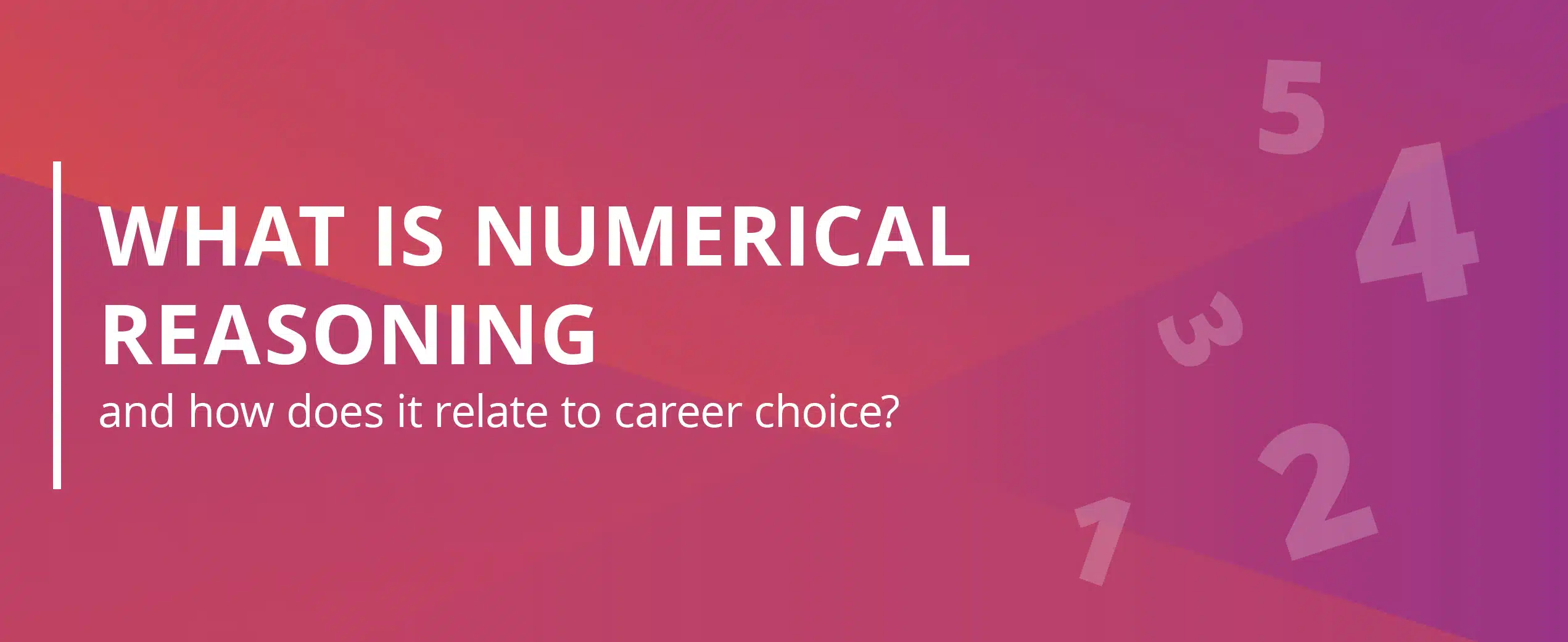What is numerical reasoning and how does it relate to career choice graphic header
