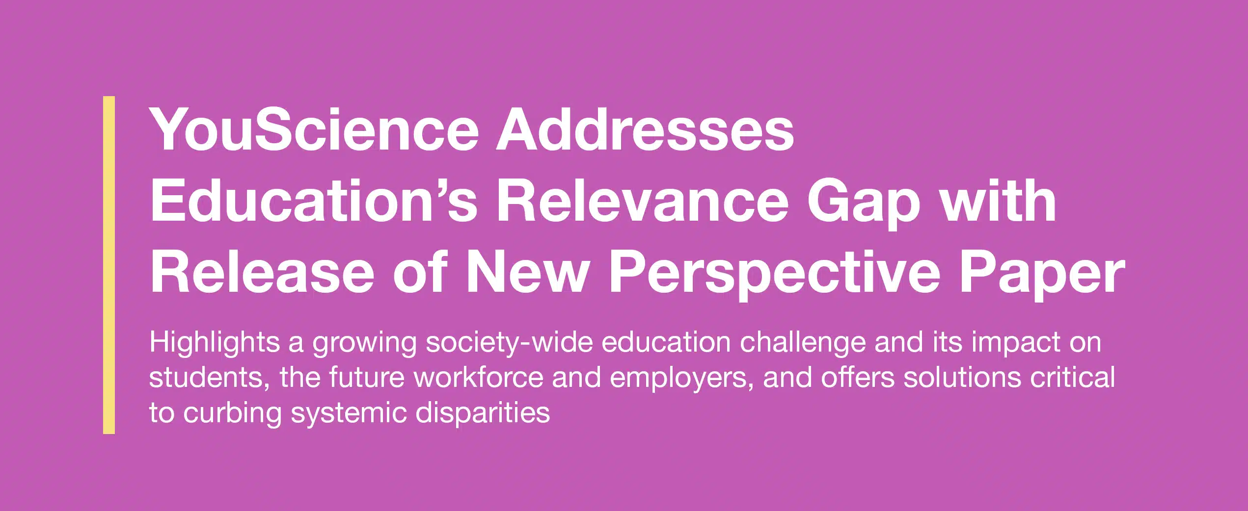 YouScience Addresses Education’s Relevance Gap with Release of New Perspective Paper