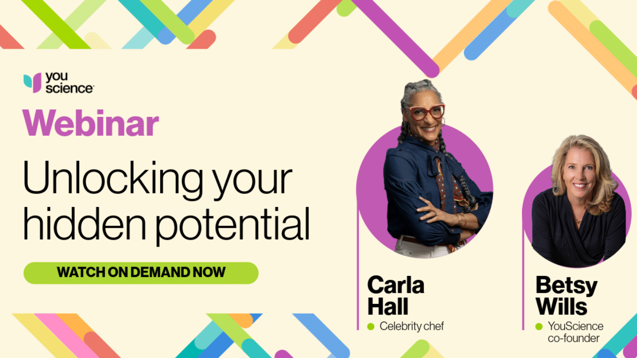 Unlocking your hidden potential with Carla Hall & YouScience’s Betsy Wills